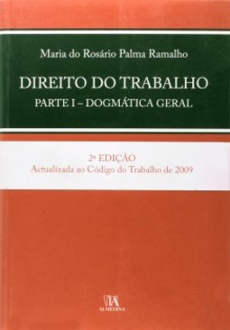 Direito do trabalho: parte I - Dogmática geral