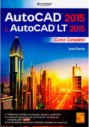 Autocad 2015 & Autocad Lt 2015 - Curso Completo