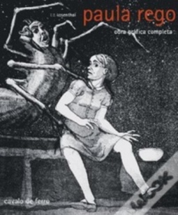 Paula Rego: Obra Gráfica Completa