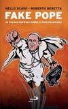 Fake Pope: as falsas notícias sobre o Papa Francisco