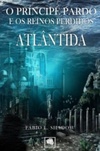 Atlântida (O Príncipe Pardo e os Reinos Perdidos #I)