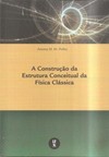 A construção da estrutura conceitual da física clássica