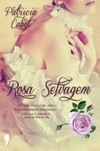 Rosa Selvagem (Rawlings #1)