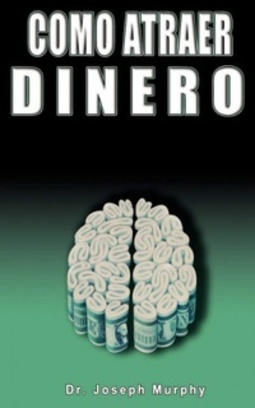 Como Atraer Dinero