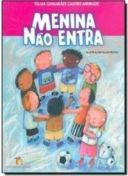 MENINA NAO ENTRA