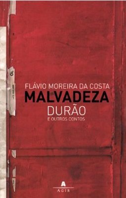 Malvadeza Durão e Outros Contos
