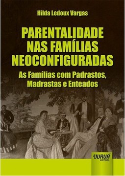 Parentalidade nas Famílias Neoconfiguradas