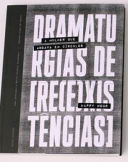 Dramaturgias de [Re(e)xistências]