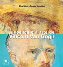 A Doença e a Arte de Vincent Van Gogh