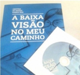 A baixa visão em meu caminho