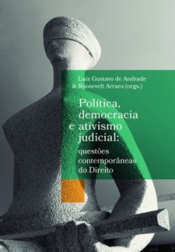 Política, democracia e ativismo judicial: questões contemporâneas do direito