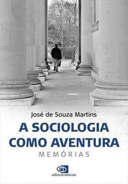 A SOCIOLOGIA COMO AVENTURA