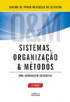 Sistemas, organização e métodos: Uma abordagem gerencial