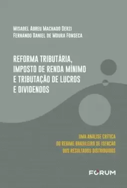 Reforma tributária, imposto de renda mínimo e tributação de lucros e dividendos