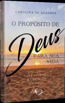 O propósito de Deus para sua vida