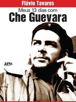 MEUS 13 DIAS COM CHE GUEVARA