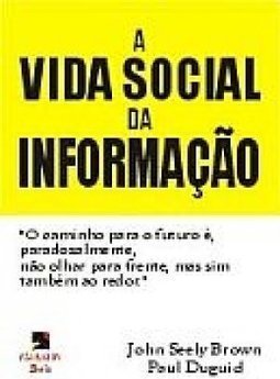 A Vida Social da Informação