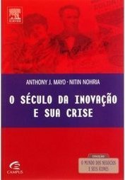 O Século da Inovação e sua Crise