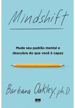 Mindshift - Mude seu padrão mental e descubra do que você é capaz