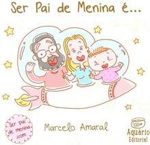 Ser Pai De Menina É