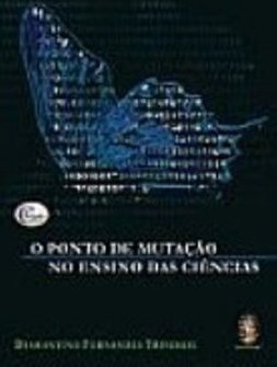O Ponto de Mutação no Ensino das Ciências