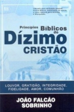 Princípios Bíblicos do Dízimo Cristão