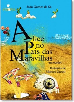 Alice No Pais Das Maravilhas: Em Cordel
