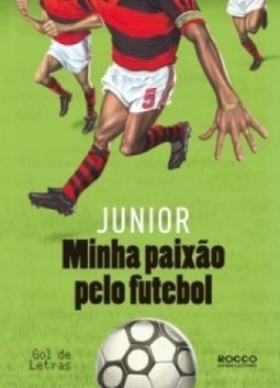 Minha Paixão Pelo Futebol