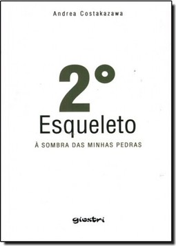 2? Esqueleto  A Sombra Das Minhas Pedras