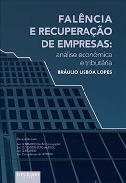 Falência e recuperação de empresas: análise econômica e tributária