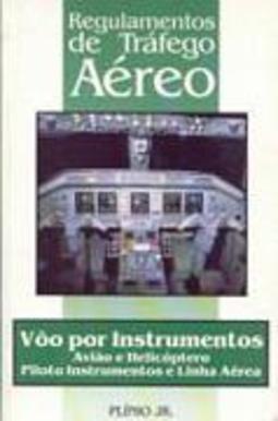Regulamentos de Trafego Aéreo: Vôo Por Instrum. :