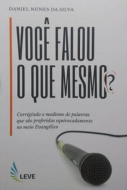 Você falou o que mesmo?
