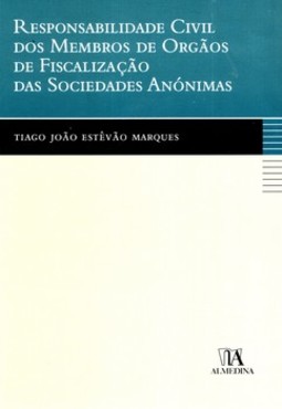 Responsabilidade civil dos membros de orgãos de fiscalização das sociedades anónimas