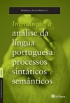 Introdução à análise da língua portuguesa: processos sintáticos e semânticos