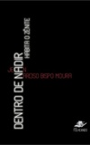 Dentro de Nadir Habita o Zênite