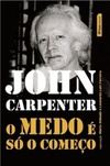 John Carpenter - O Medo é só o Começo
