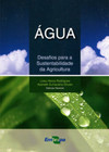 Água: desafios para a sustentabilidade na agricultura
