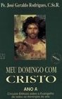 Meu Domingo com Cristo: Círculos Bíblicos Evangélicos...: Ano A