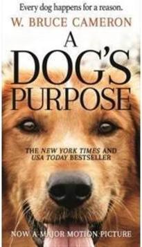 A DOG'S PURPOSE: A NOVEL FOR HUMANS