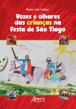 Vozes e olhares das crianças na Festa de São Tiago