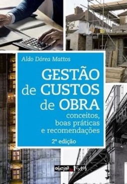 Gestão de custos de obra: conceitos, boas práticas e recomendações