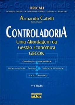 Controladoria: Uma abordagem da gestão econômica GECON