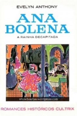 Ana Bolena (Romances Históricos Cultrix)