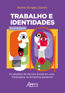 Trabalho e identidades às avessas: os desafios do serviço social em uma mineradora na Amazônia paraense