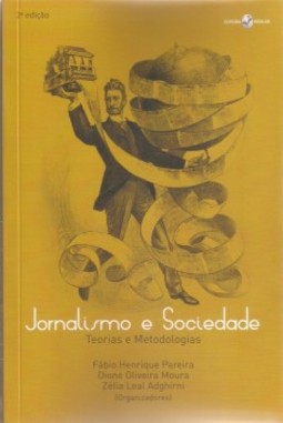 Jornalismo e sociedade: Teorias e metodologias