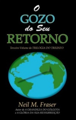 O GOZO DO SEU RETORNO (Trilogia do Triunfo #3)