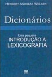Dicionários: uma Pequena Introdução à Lexicografia