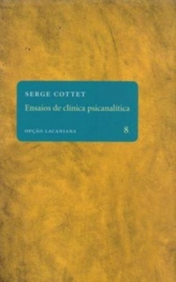 Ensaios de Clínica Psicanalítica (Opção Lacaniana #8)