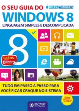 O seu guia do Windows 8: Linguagem simples e descomplicada