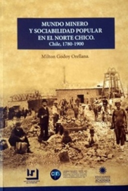 Mundo minero y sociabilidad popular en el norte chico